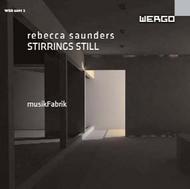 Rebecca Saunders - Stirrings Still | Wergo WER66942