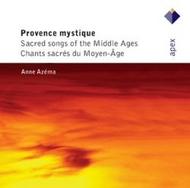Provence Mystique: Sacred songs of the Middle Ages