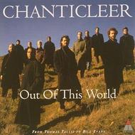 Chanticleer: Out of this World | Teldec 4509965152