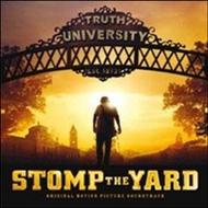 Stomp the Yard (aka Steppin): Music from the Motion Picture