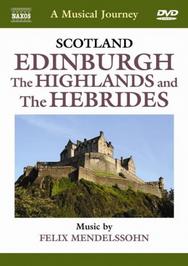 A Musical Journey: Scotland (Edinburgh, Highlands, Hebrides)