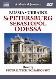 A Musical Journey: Russia/Ukraine (St Petersburg, Sebastopol, Odessa) | Naxos - DVD 2110530