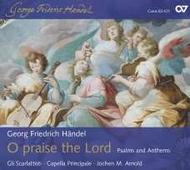 Handel: O Praise the Lord (Psalms and Anthems)