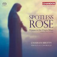 Spotless Rose: Hymns to the Virgin Mary | Chandos CHSA5066