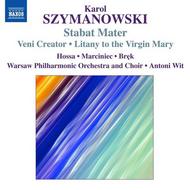Szymanowski - Stabat Mater, etc | Naxos 8570724