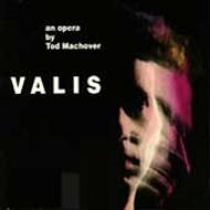 Tod Machover - Valis (based on novel by Philip K Dick) | Bridge BCD9007