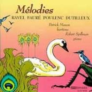 Ravel / Faure / Poulenc / Dutilleux - Melodies