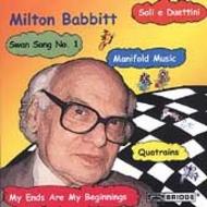 The Music of Milton Babbitt - Premiere Recordings