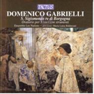 Domenico Gabrielli - S. Sigismondo re di Borgogna | Tactus TC650702