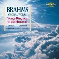 Songs Ring Out to the Heavens - Brahms Choral Music