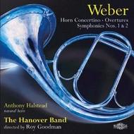 Weber - Horn Concertino, Overtures, Symphonies 1 & 2