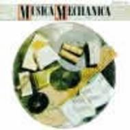 Musica Mechanica: The World of Mechanical Music
