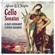 Chopin / Alkan - Cello Sonatas