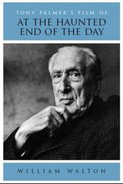 Walton - At the Haunted End of the Day | Tony Palmer TPDVD113