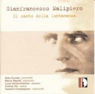 Malipiero - Il canto della lontananza (Chamber Music) | Stradivarius STR33557