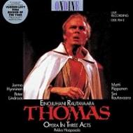 Einojuhani Rautavaara - Thomas - Opera in Three Acts