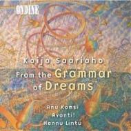 Saariaho - From the Grammar of Dreams