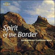 Spirit of the Border - Northumbrian Traditional Music | Nimbus NI5615
