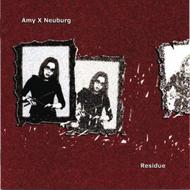 Amy X Neuburg: Residue | Other Minds OM1007