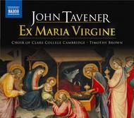 Tavener - Ex Maria Virgine (Christmas Sequence for Choir & Organ)