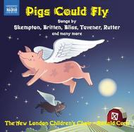 Pigs Could Fly: 20th Century Music for Childrens Choir | Naxos 8572113