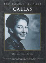 Maria Callas: Tony Palmer Film - 30th Anniversary Edition