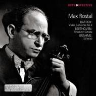 Max Rostal plays Bartok, Beethoven & Brahms