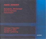 Zender - Schuberts Winterreise for tenor & orchestra | Kairos KAI0012002