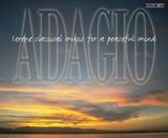 Adagio: Serene classical music for a peaceful mind | Brilliant Classics 99494