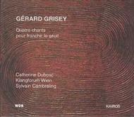 Gerard Grisey - Quatre chants pour franchir le seuil | Kairos KAI0012252
