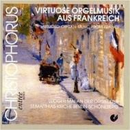 Virtuoso Organ Music from France