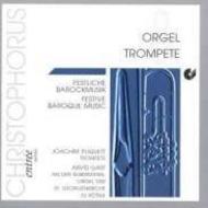 Orgel & Trompete: Festive Baroque Music | Christophorus CHE0712