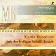 Martin Buber liest aus der heiligen Schrift Israels | Christophorus CHR880082
