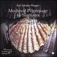 Auf Jakobs Wegen: Medieval Pilgrimage to Santiago | Christophorus CHR77264