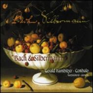 Bach & Silbermann (Works for Harpsichord)