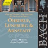 J S Bach - Ohrdruf, Luneburg & Arnstadt