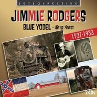 Blue Yodel: Jimmie Rodgers