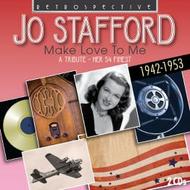 Make Love To Me: Jo Stafford