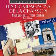 Neuf Garcons� Trois Cloches: Les Compagnons de la Chansons