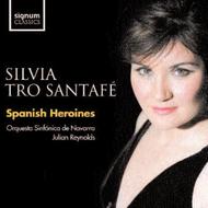 Silvia Tro Santafe: Spanish Heroines | Signum SIGCD152