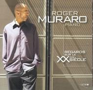 Roger Muraro: Looking back on 20th Century Piano | Accord 4800862