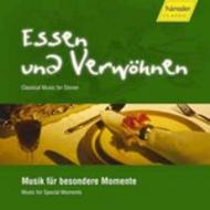 Essen und Verwohnen (Music for Special Moments) | Haenssler Classic 98248