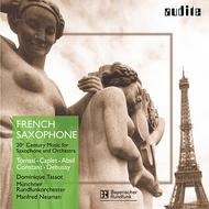 French Saxophone - 20th Century Music for Saxophone & Orchestra | Audite AUDITE97500