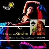 A Tribute to Stesha - Russian Gypsy Music | Naxos 760652