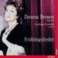 Donna Brown: Fruhlingslieder | Atma Classique ACD22165