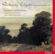 Debussy, Elgar and the Organ | Atma Classique ACD22214