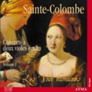 Sainte-Colombe - Complete Works for 2 Viols Vol.1: Nos 1-18