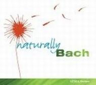Naturally Bach | Atma Classique ACD23007