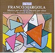 Franco Margola - Musica per archi e Concerti per oboe