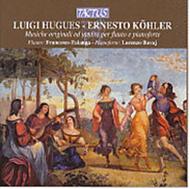 Hugues / Kohler - Works for flute and piano | Tactus TC830801